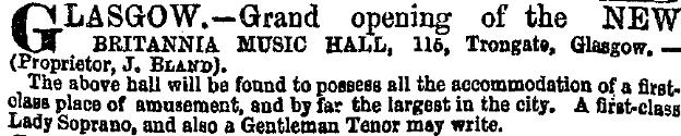 A Notice from the ERA of the 11th of December 1859 advertising the opening of the Britannia Music Hall, Glasgow A Notice from the ERA of the 11th of December 1859 advertising the opening of the Britannia Music Hall, Glasgow