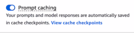 UI toggle for prompt caching in an Amazon Bedrock text playground.