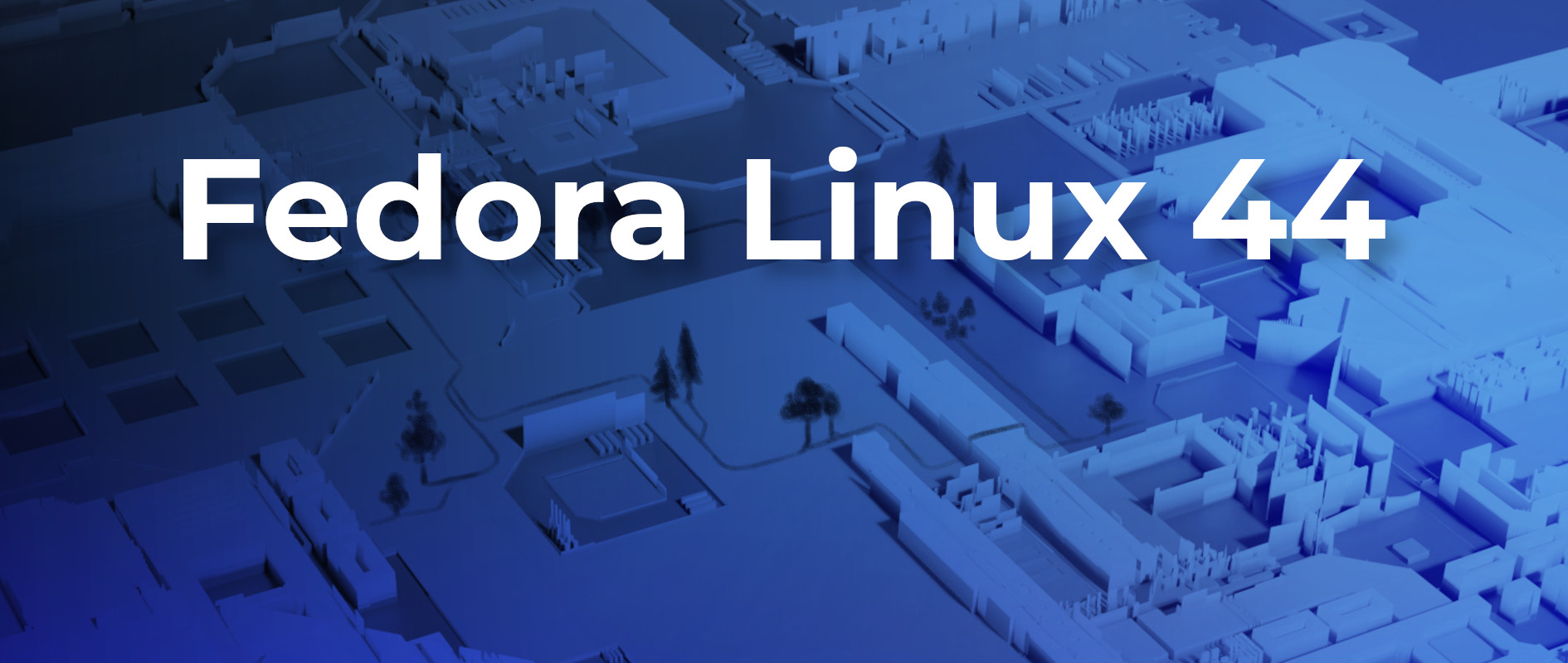 Fedora Linux 44