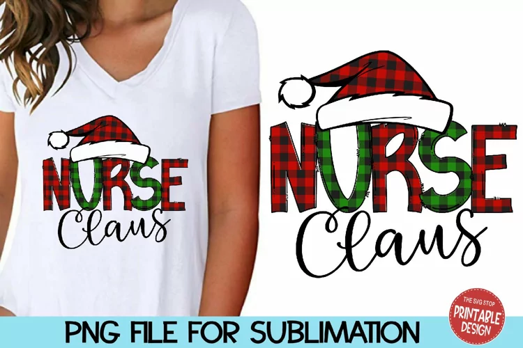 Nurse Claus Sublimation | Nurse Christmas T-shirt PNG
