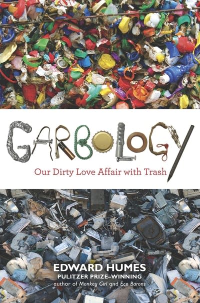 'Garbology' by Edward Humes
