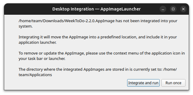 AppImage Launcher asking to normally run or integrate and run WeekToDo AppImage file.