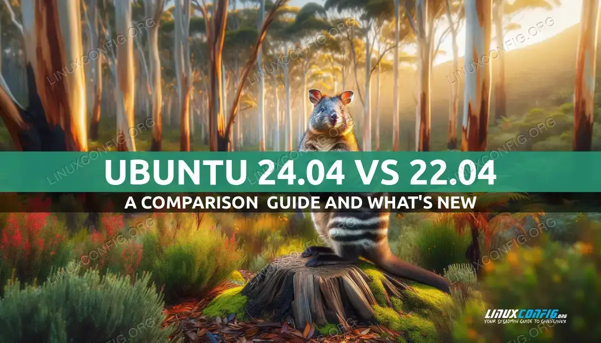 Ubuntu 24.04 LTS vs 22.04 LTS: A Comparison Guide and What's New