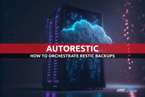 How to orchestrate restic backups with autorestic on Linux