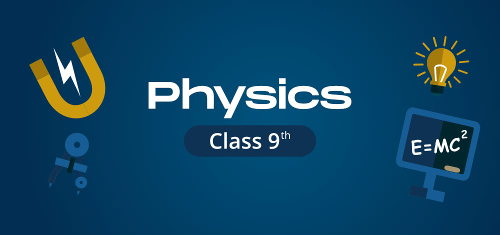 CBSE Class 9 Physics Notes