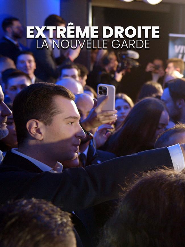 Extrême droite, la nouvelle garde