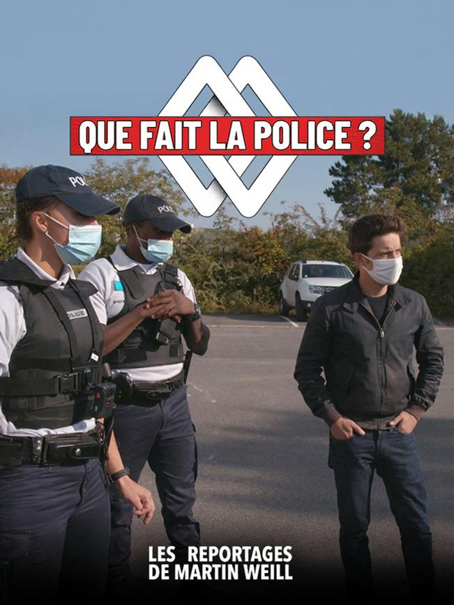Les reportages de Martin Weill - Que fait la police ? Enquête sur la crise chez les policiers