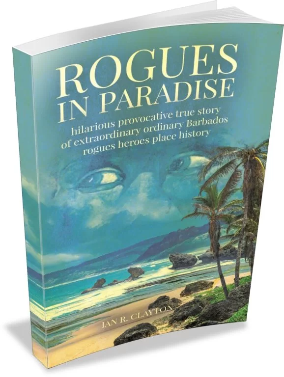 Rogues -The real story of Barbados