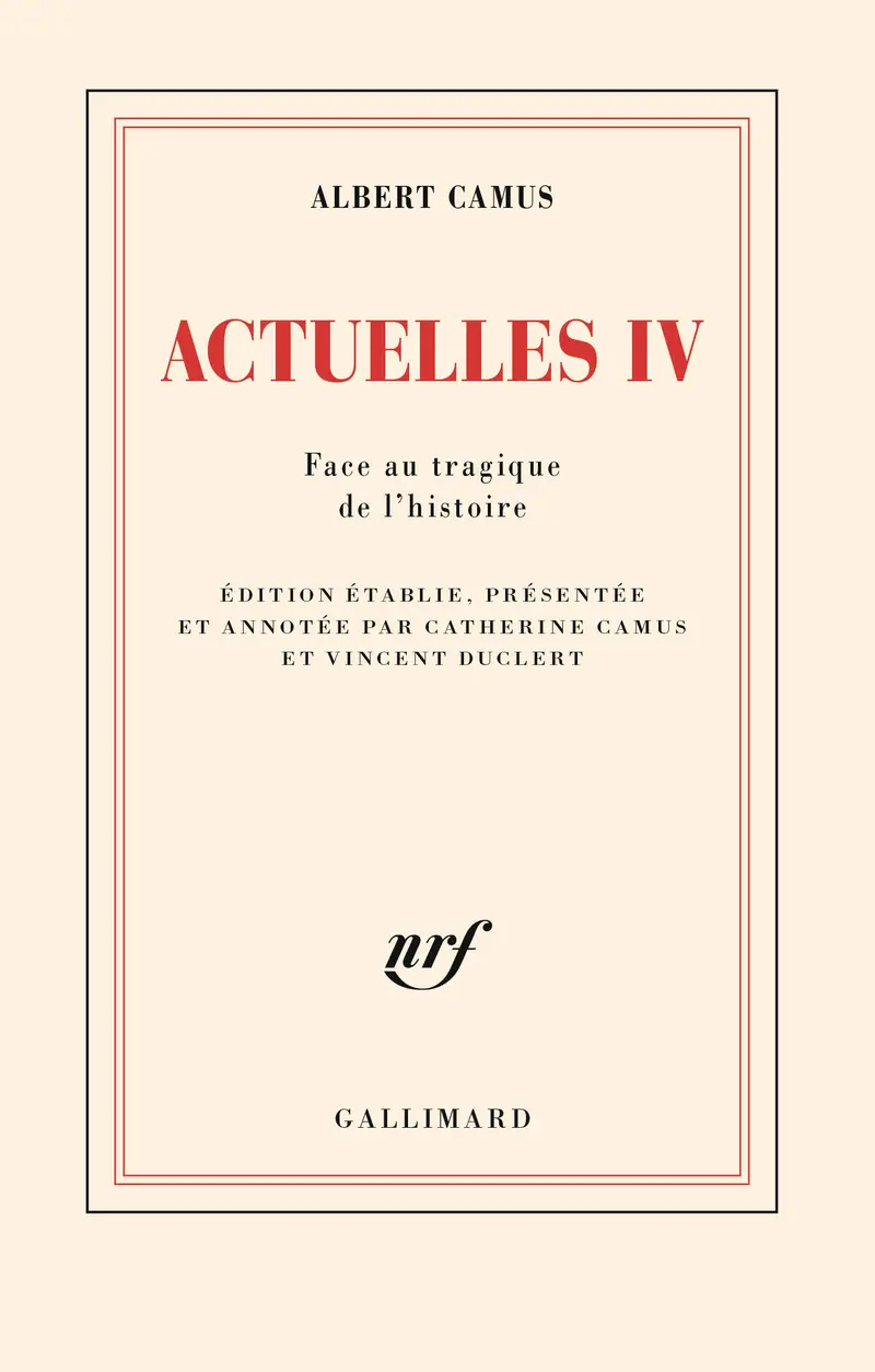 Actuelles - Albert Camus Actuelles - Albert Camus